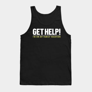 Help! Family Vacation Tank Top